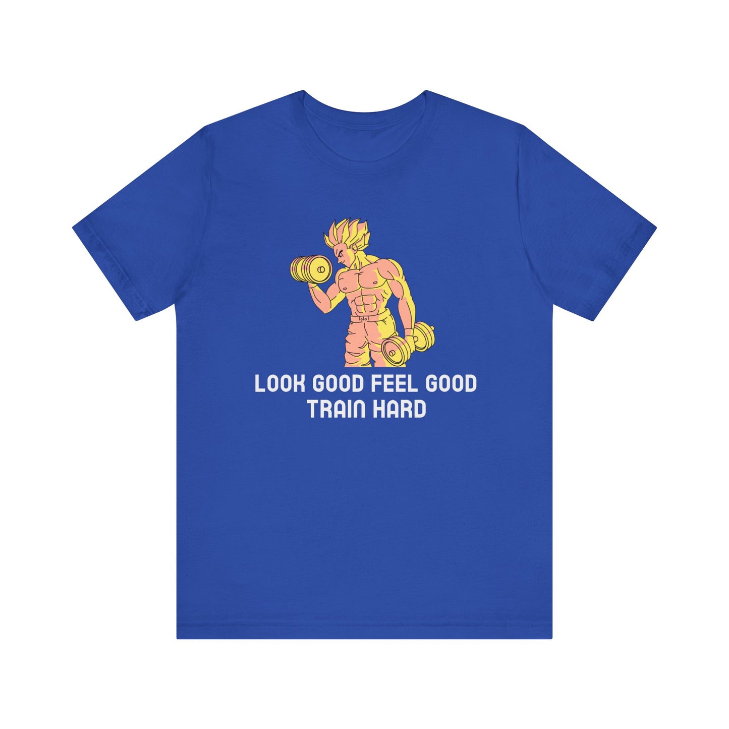 Look Good Feel Good Train Hard Tee, Fitness T-Shirt, Workout Shirt, Motivational Apparel, Gym Wear, Gift for Athletes