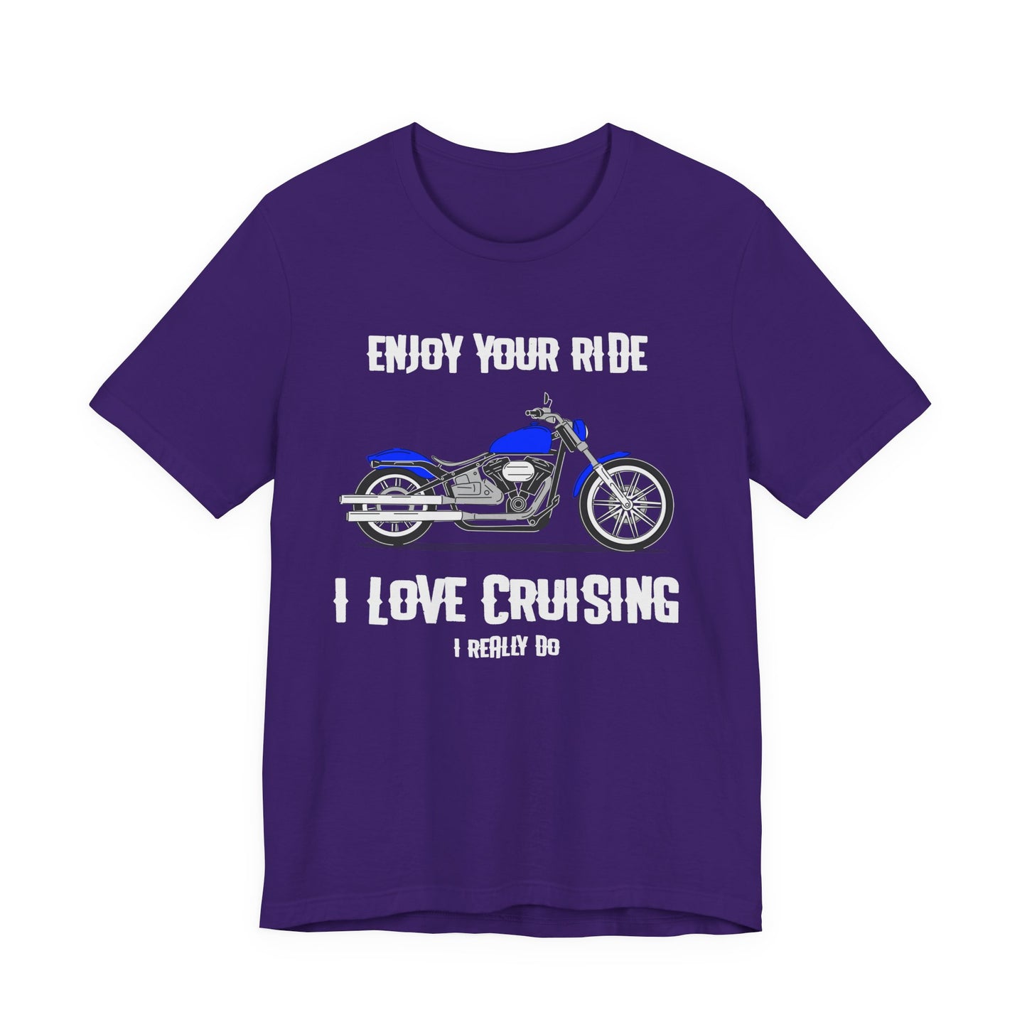 I Love Cruising Tee - Enjoy Your Ride Unisex Short Sleeve Tee, Motorcycle Gift, Biker T-Shirt, Casual Wear, Father's Day Gift