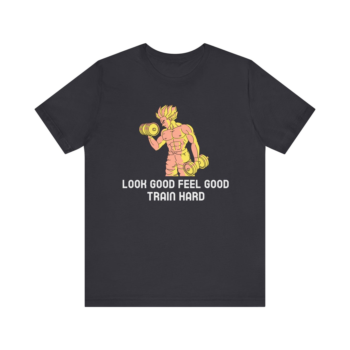 Look Good Feel Good Train Hard Tee, Fitness T-Shirt, Workout Shirt, Motivational Apparel, Gym Wear, Gift for Athletes