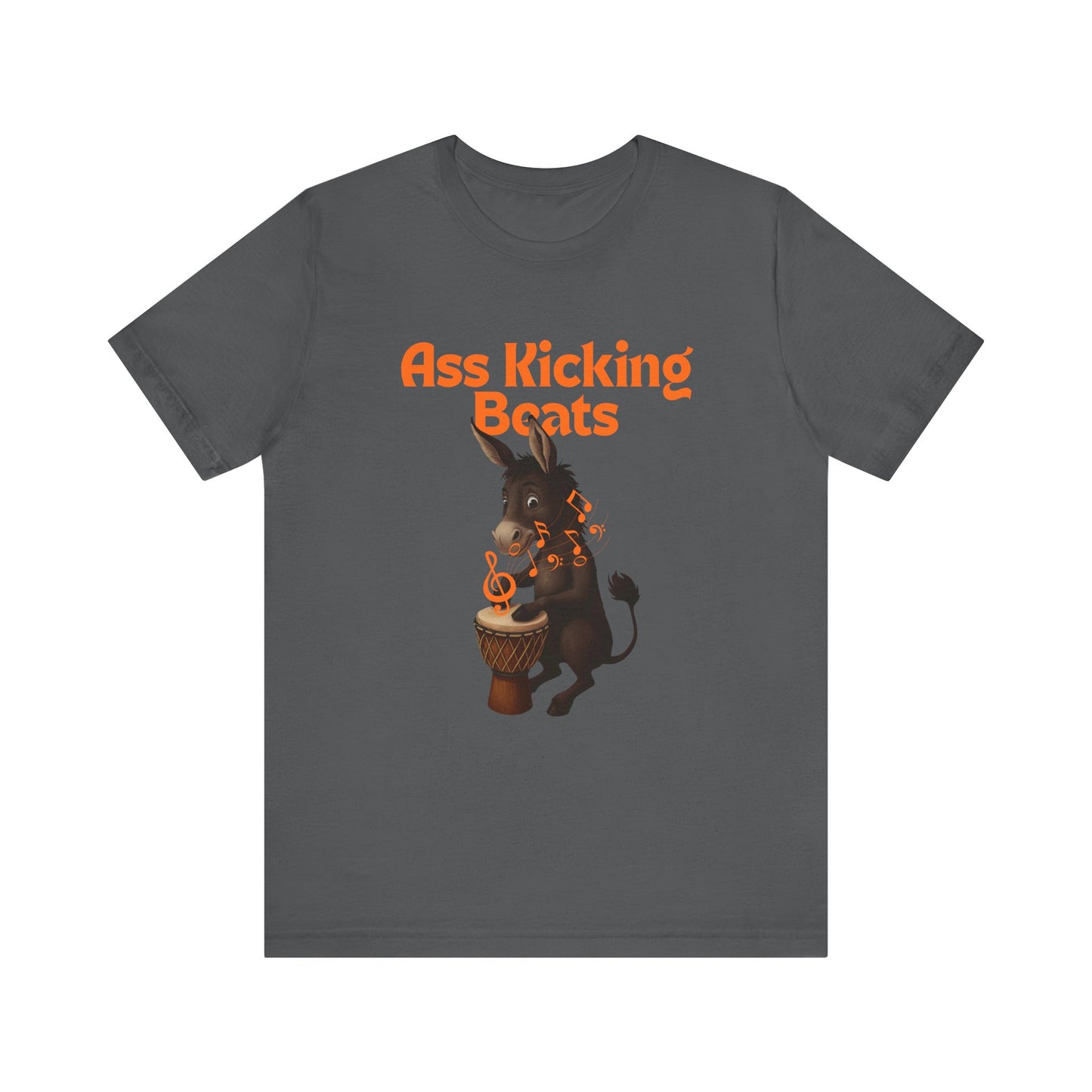 Ass Kicking Beats Unisex Tee, Fun Music Shirt, Music Lover Gift, Festival Apparel, Quirky Casual Wear, Unisex Graphic T-shirt